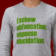 Eschew Obfuscation t-shirts and gifts