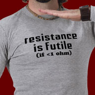 Resistance is Futile if <1 ohm