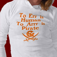 To Err Is Human, To Arr Is Pirate Shirts and Gifts