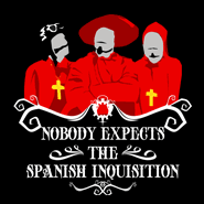 Monty Python Shirt- Nobody expects the Spanish Inquisition!