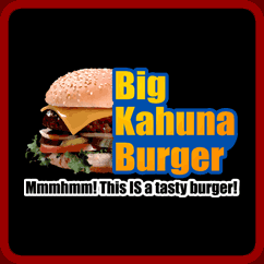Big Kahuna Burger