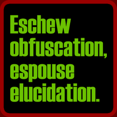Eschew Obfuscation