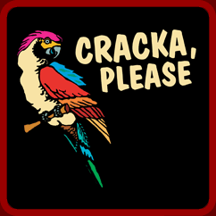 Cracka Please